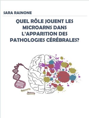 cover image of Quel rôle jouent les microARNs dans l'apparition des pathologies cérébrales?